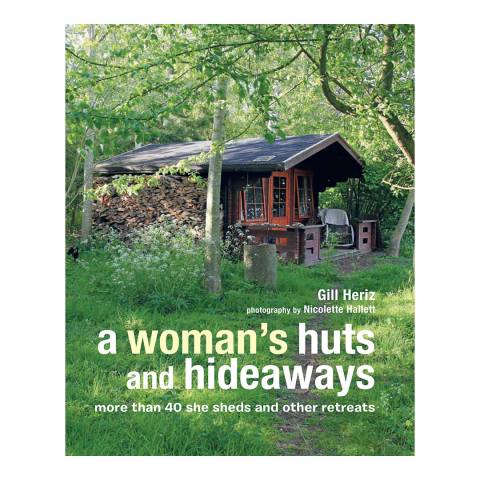Ryland, Peters & Small A Womans Huts and Hideaways 9781782493228