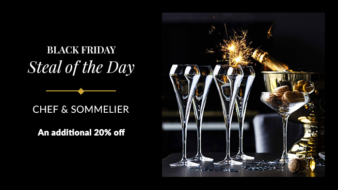 Black Friday Steal: Chef & Sommelier Additional 20% Off